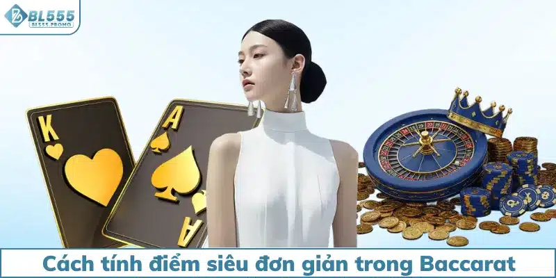 Anh em cần nắm bắt luật chơi Baccarat BL555