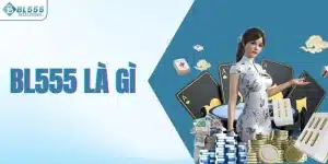 BL555 Là Gì? Tìm Hiểu Về Sân Chơi Online Lý Tưởng Nhất 2026